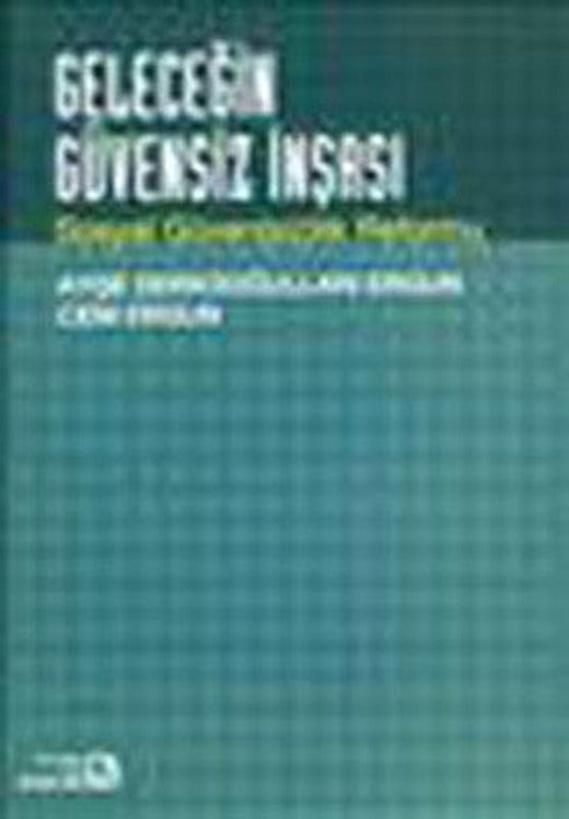 Geleceğin Güvensiz İnşası-Sosyal Güven(sizlik) Reformu | Bağlam Yayıncılık