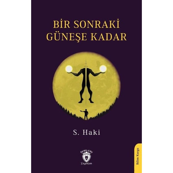 Bir Sonraki Güneşe Kadar | Dorlion Yayınları (Ciltsiz)