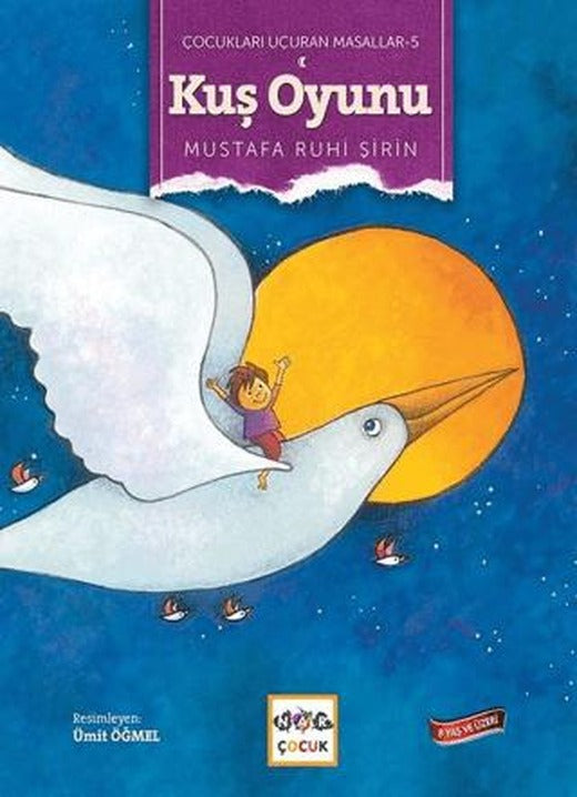 Kuş Oyunu - Çocukları Uçuran Masallar 5