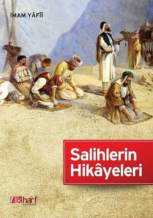 Salihlerin Hikayeleri | İlk Harf Yayınları (İnce Kapak)