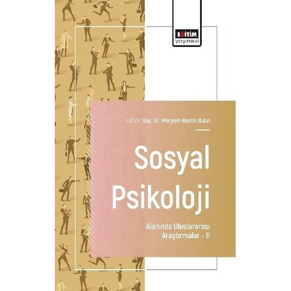 Sosyal Psikoloji Alanında Uluslararası Araştırmalar 2 | Eğitim Yayınevi (İnce Kapak)