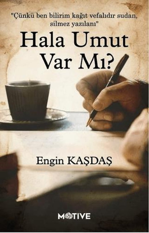 Hala Umut Var Mı? | Motive Yayınları (Ciltsiz)