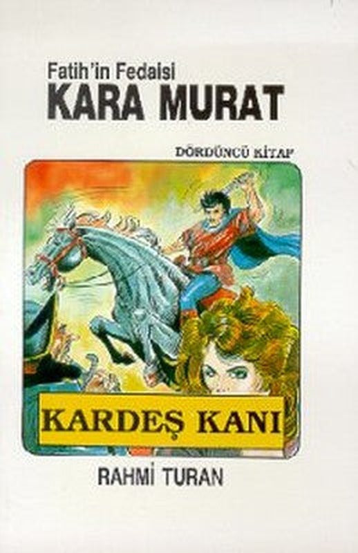 Fatih'in Fedaisi Kara Murat 4-Karde | Toker Yayınları