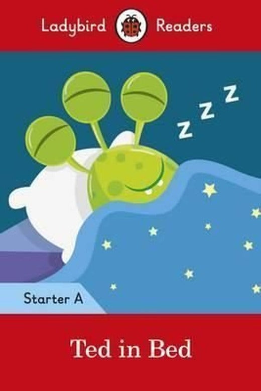 Ted in Bed - Ladybird Readers Starter Level A | Penguin