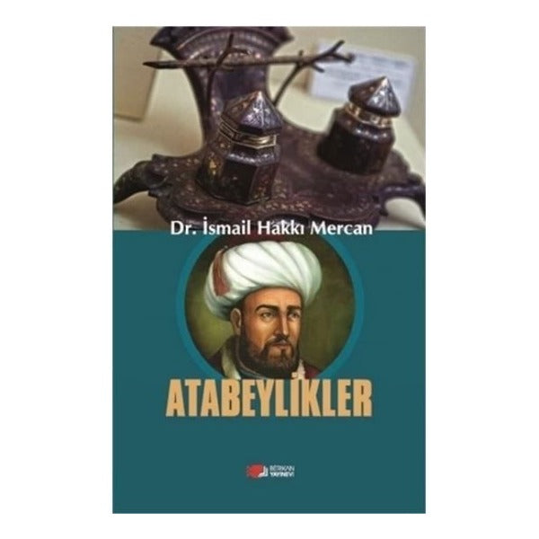 Atabeylikler | Berikan Yayınevi (Ciltsiz)
