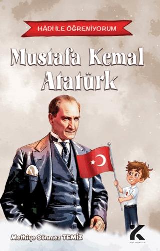 Hadi ile Öğreniyorum - Mustafa Kemal Atatürk