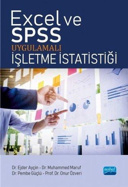 Excel ve SPSS Uygulamalı İşletme İstatistiği | Nobel Akademik Yayıncılık (İnce Kapak)  - Resim 1