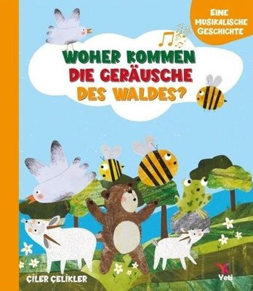 Whoher Kommen Dıe Gerausche Des Waldes? | Yeti Kitap (İnce Kapak)