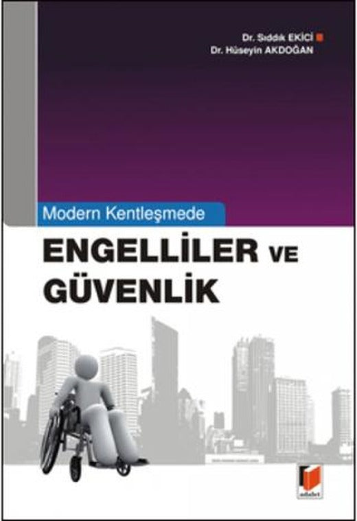 Modern Kentleşmede Engelliler ve Güvenlik