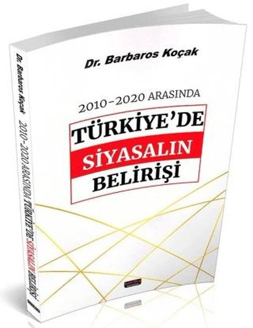 2010-2020 Arasında Türkiye de Siyasalın Belirişi | Savaş Yayınevi (Ciltsiz)