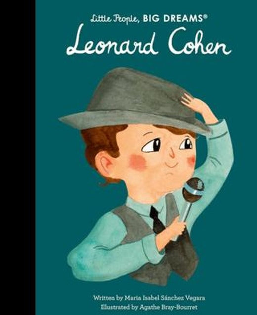 Little People, Big Dreams: Leonard Cohen | FRANCES LINCOLN (Ciltli)