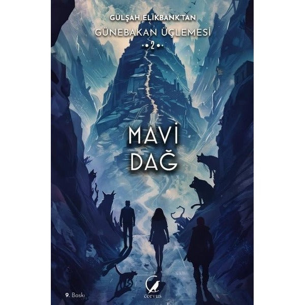 Günebakan Üçlemesi: Mavi Dağ