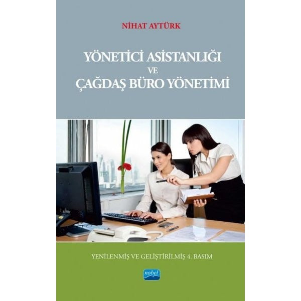 Yönetici Asistanlığı ve Çağdaş Büro Yönetimi | Nobel Akademik Yayıncılık (İnce Kapak)