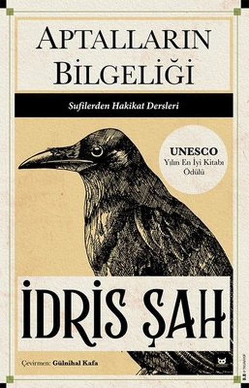 Aptalların Bilgeliği - Sufilerden Hakikat Dersleri | Beyaz Baykuş
