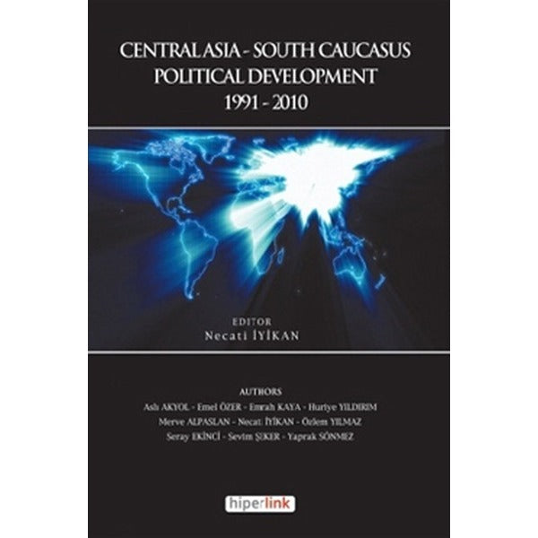 Centralasia-South Caucasus Political Development | Hiperlink Yayınları (Ciltsiz)