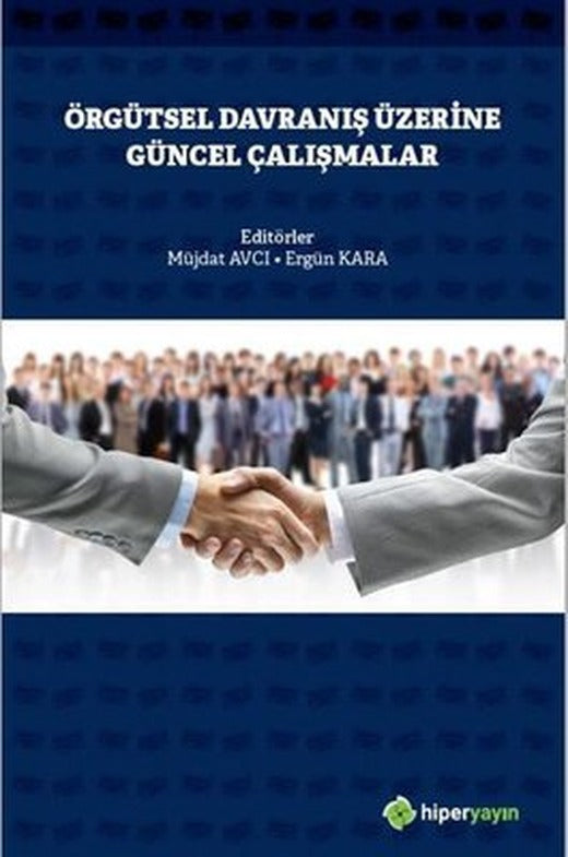 Örgütsel Davranış Üzerine Güncel Çalışmalar | Hiperlink