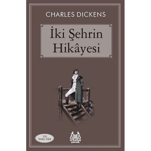 İki Şehrin Hikayesi | Arkadaş Yayıncılık
