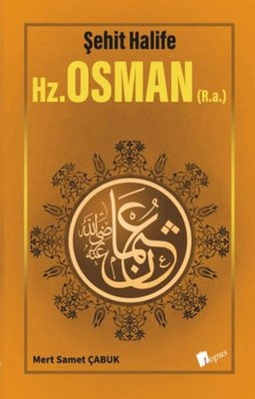 Hz. Osman - Şehit Halife | Lopus (İnce Kapak)