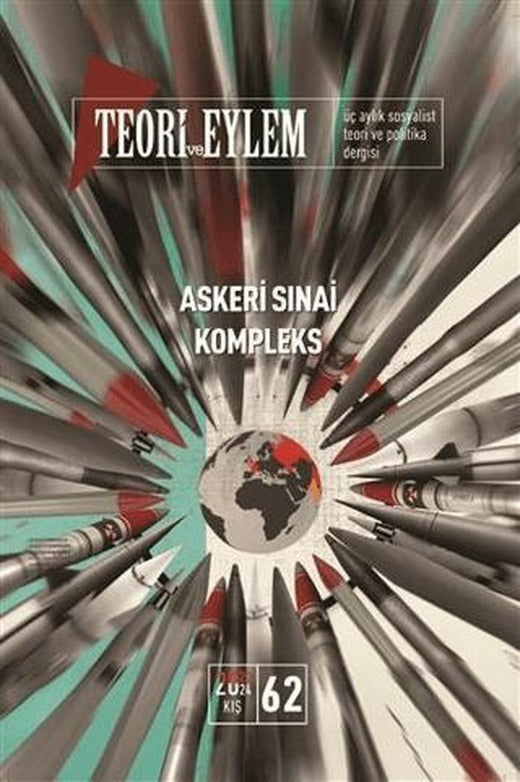 Teori ve Eylem 2023 Kış Sayı: 62 | Teori ve Eylem Dergisi Yayınları (Ciltsiz)