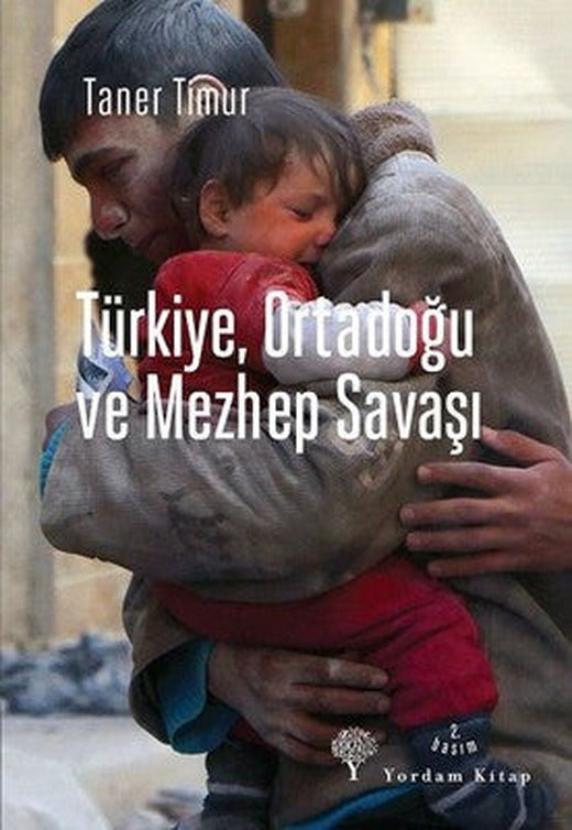 Türkiye Ortadoğu ve Mezhep Savaşı | Yordam Kitap