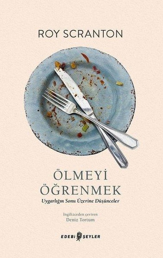 Ölmeyi Öğrenmek | Edebi Şeyler (İnce Kapak)