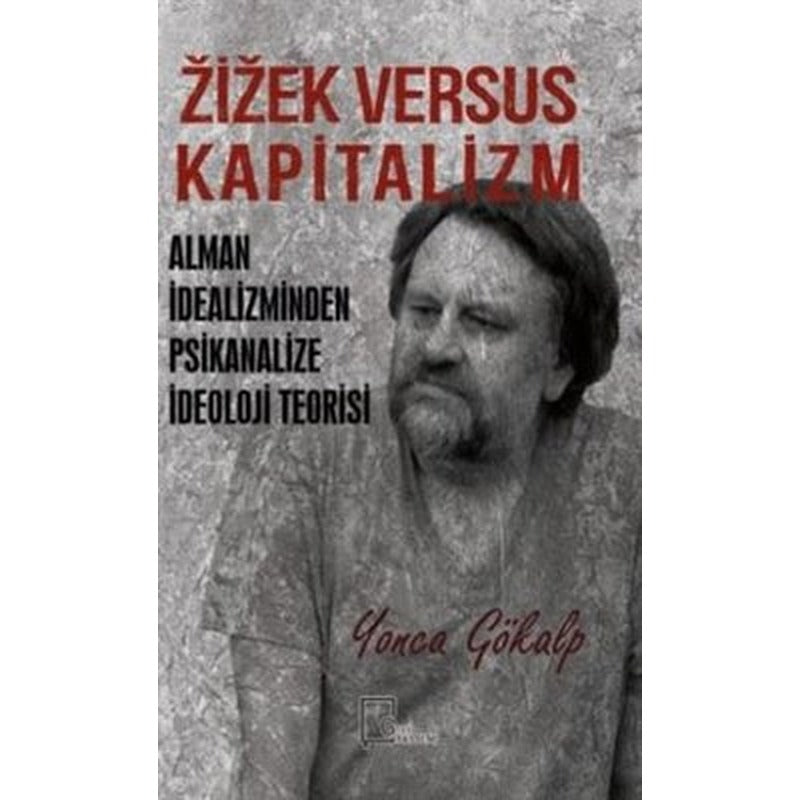 Zizek Versus Kapitalizm: Alman İdealizminden Psikanalize İdeoloji Teorisi | Gece Akademi