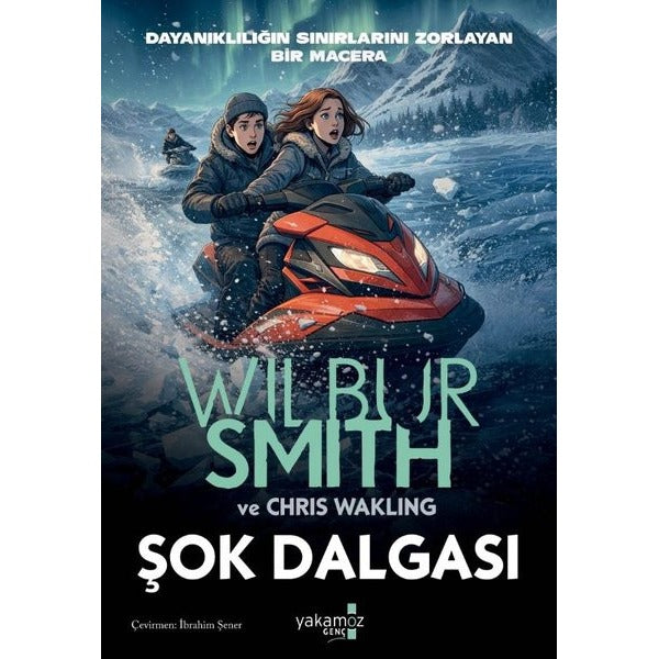 Şok Dalgası - Dayanıklılığın Sınırlarını Zorlayan Bir Macera | Yakamoz Yayınları (İnce Kapak)