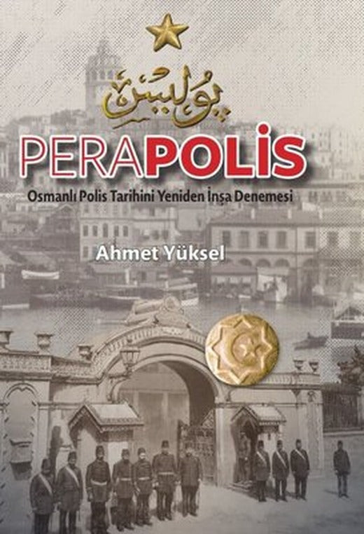 Perapolis - Osmanlı Polis Tarihini Yeniden İnşa Denemesi | TİAV