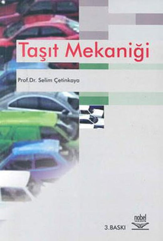 Taşıt Mekaniği | Nobel Akademik Yayıncılık (İnce Kapak)