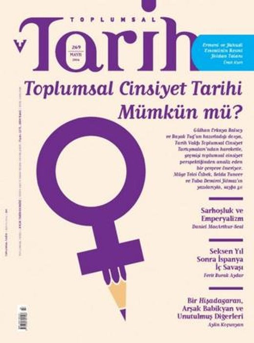 Toplumsal Tarih Dergisi Sayı: 269 Mayıs 2016 | Tarih Vakfı Yurt Yayınları - Toplumsal Tarih Dergisi (Ciltsiz)