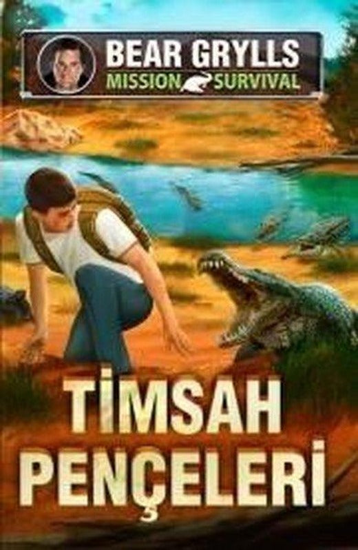 Timsah Pençeleri-Mission Survival | Genç Timaş (İnce Kapak)