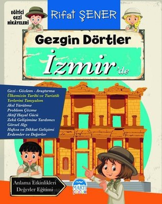 Gezgin Dörtler Izmir'de - Eğitici Gezi Hikayeleri | Martı Yayınları