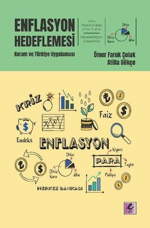 Enflasyon Hedeflemesi: Kuram ve Türkiye Uygulaması | Efil Yayınevi Yayınları