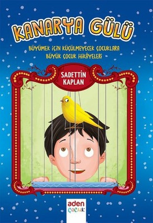 Kanarya Gülü | Aden Yayınevi