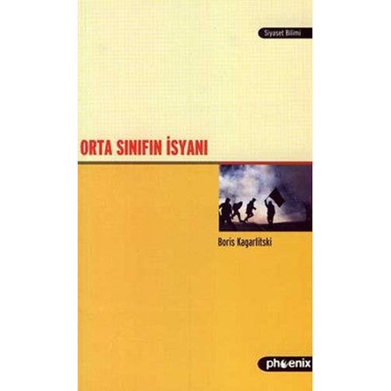 Orta Sınıfın İsyanı | Phoenix