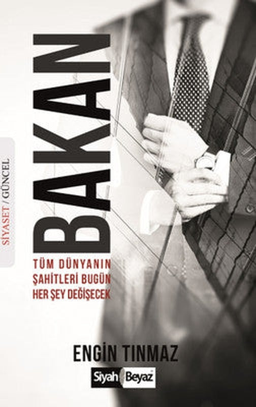 Bakan | Siyah Beyaz