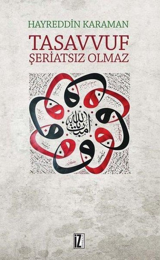 Tasavvuf Şeriatsız Olmaz | İz Yayıncılık (e-Kitap)