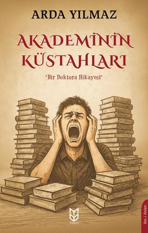 Akademinin Küstahları | Yason Yayıncılık (Ciltsiz)