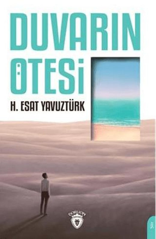 Duvarın Ötesi | Dorlion Yayınları (Ciltsiz)