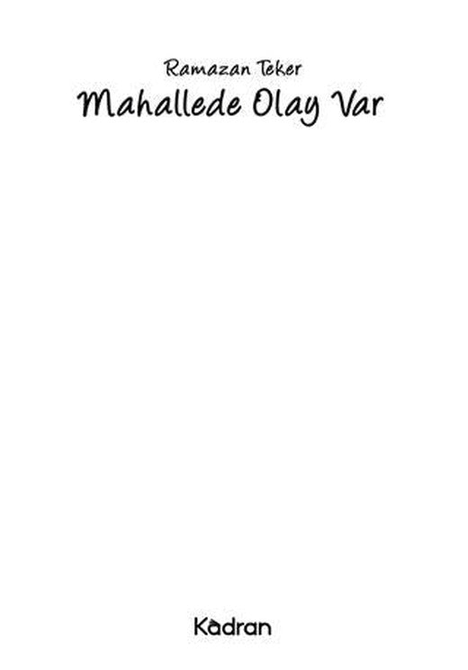 Mahallede Olay Var