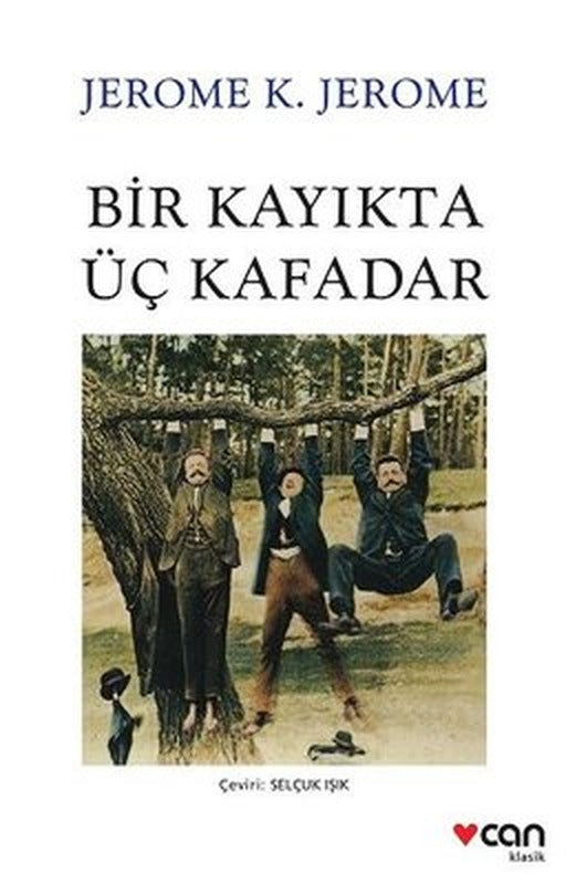 Bir Kayıkta Üç Kafadar | Can Yayınları
