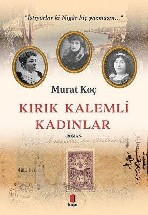 Kırık Kalemli Kadınlar | Kapı Yayınları (İnce Kapak)