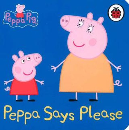 Peppa: Peppa Says Please