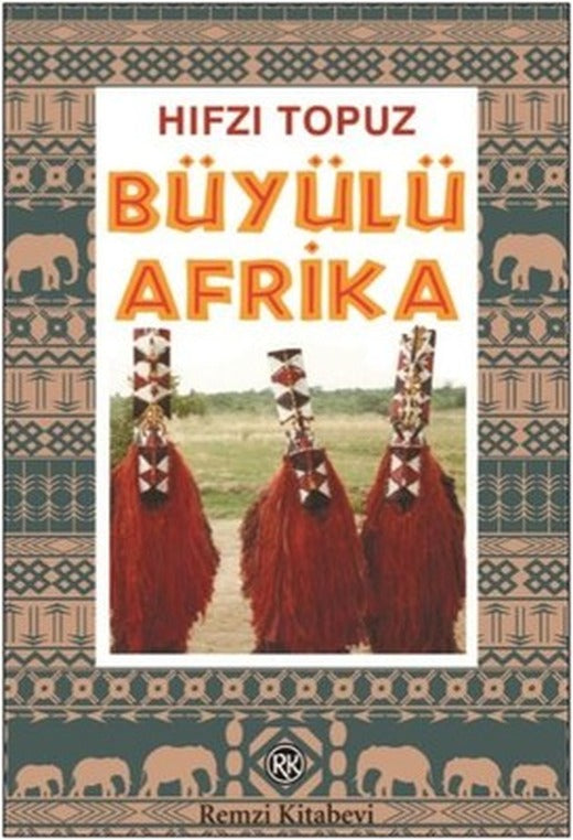Büyülü Afrika | Remzi Kitabevi