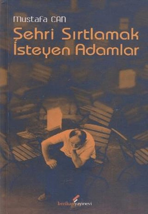 Şehri Sırtlamak İsteyen Adamlar | Berikan Yayınevi (Ciltsiz)
