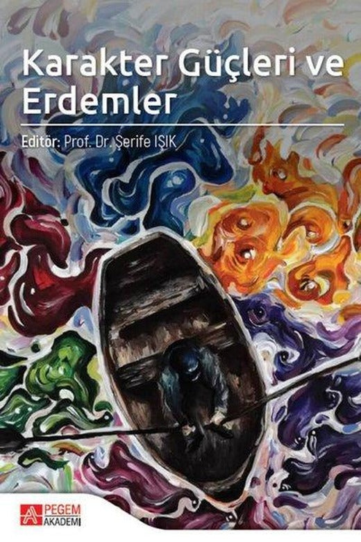 Karakter Güçleri ve Erdemler | Pegem Akademi Yayıncılık (İnce Kapak)