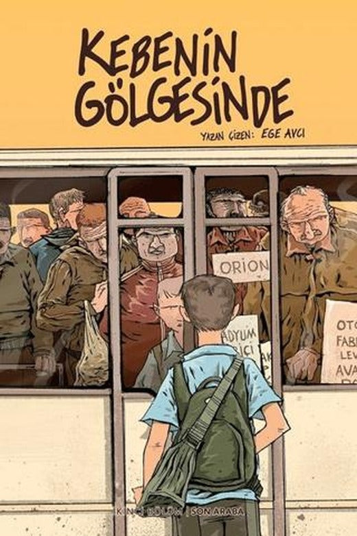 Kebenin Gölgesinde 2 - Son Araba | Arka Bahçe Yayıncılık (Ciltsiz)