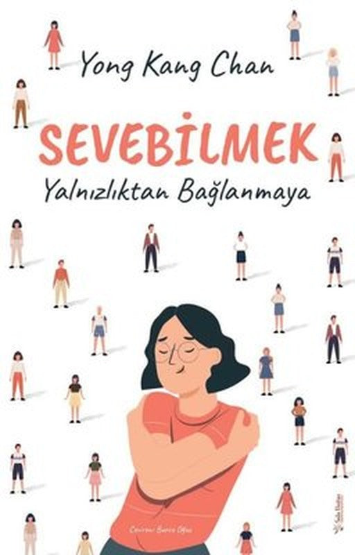 Sevebilmek - Yalnızlıktan Bağlanmaya | Sola Unitas