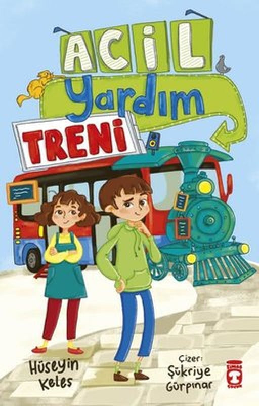 Acil Yardım Treni | Timaş Çocuk (İnce Kapak)