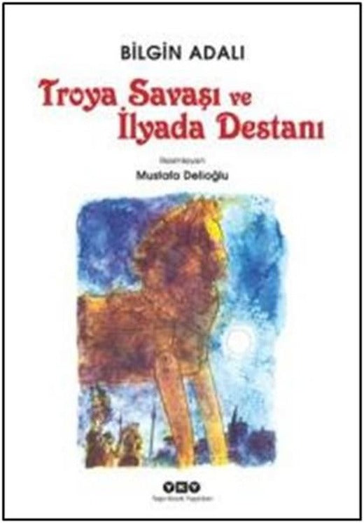 Troya Savaşı ve İlyada Destanı | Yapı Kredi Yayınları (İnce Kapak)
